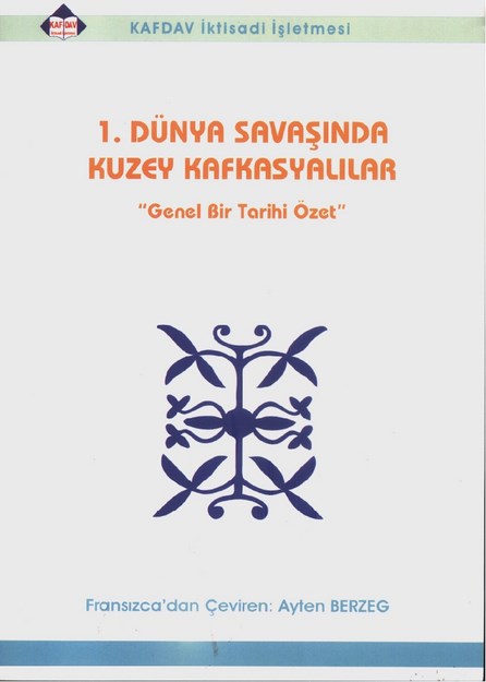 1. Dünya Savaşında Kuzey Kafkasyalılar 'Genel Bir Tarih Özeti'