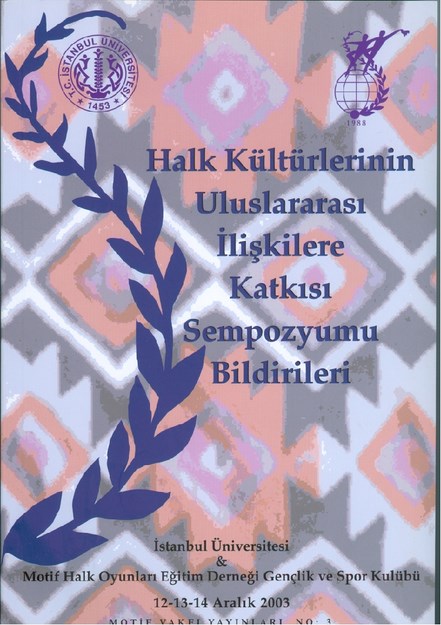 Halk Kültürlerinin Uluslararası İlişkilere Katkısı Sompozyumu Bildirileri