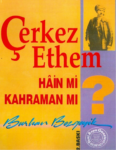 Çerkez Ethem Hain Mi, Kahraman Mı?
