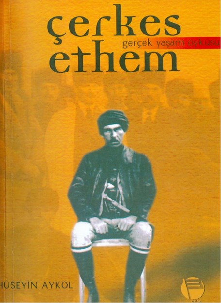 Çerkes Ethem'in Gerçek Yaşam Öyküsü