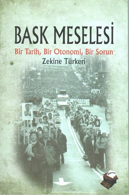 Bask Meselesi Bir Tarih, Bir Otonomi, Bir Sorun