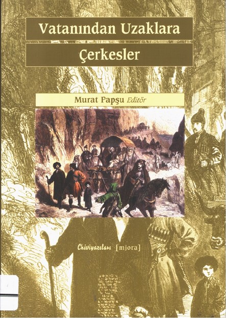 Vatanından Uzaklara Çerkesler