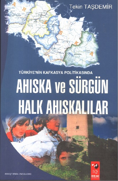 Türkiye' Nin Kafkasya Politikasında Ahıska Ve Sürgün Halk Ahıskaları