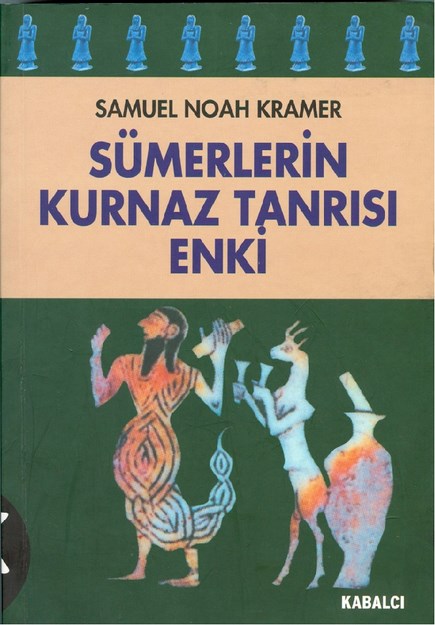 Sümerlerin Kurnaz Tanrısı Enki