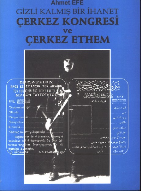 Gizli Kalmış Bir İhanet Çerkes Kongresi Ve Çerkes Ethem