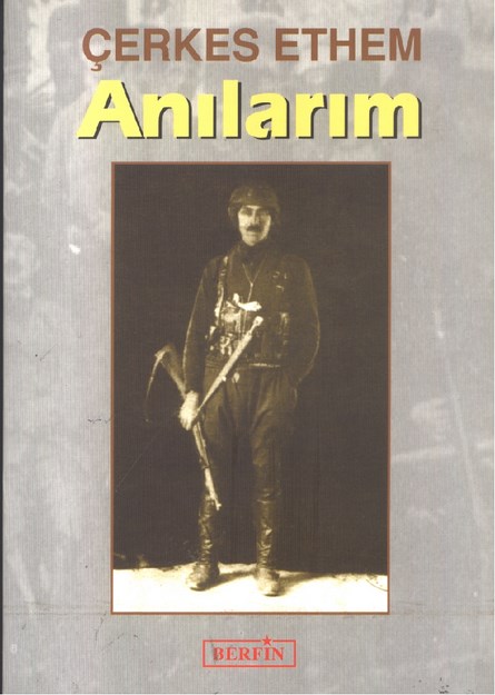 Çerkes Ethem Anılarım