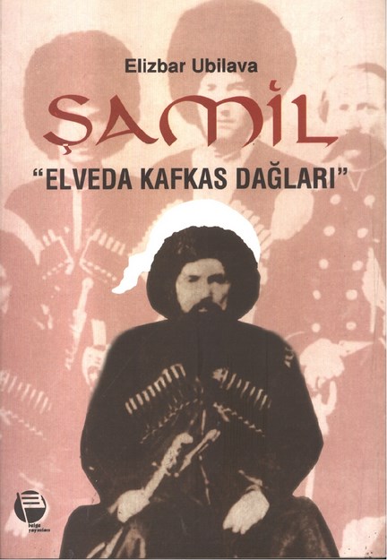 Şamil Elveda Kaskas Dağları