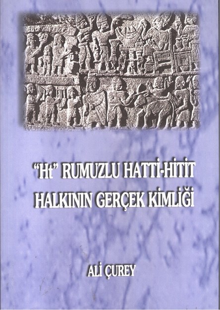 “Ht” Rumuzlu Hatti-Hitit Halkının Gerçek Kimliği