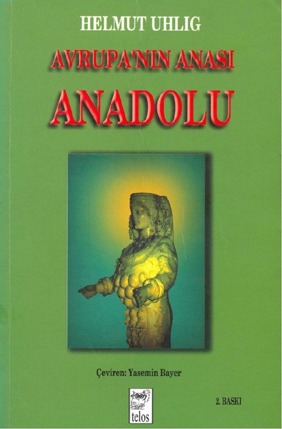 Avrupanın Anası Anadolu