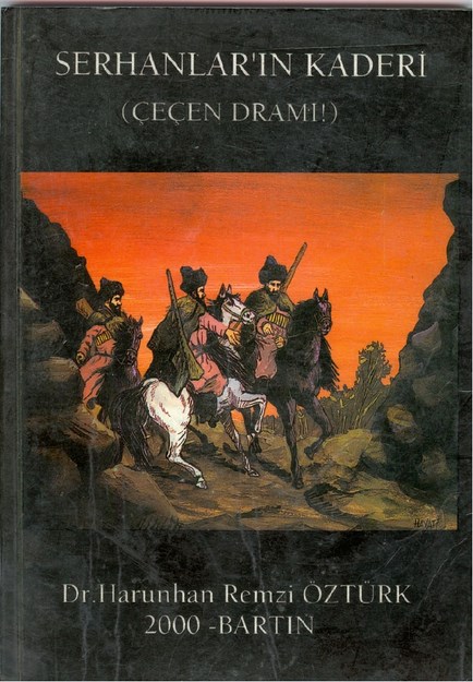 Serhanların Kaderi (Çeçen Dramı)
