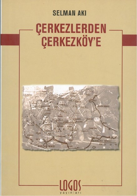Çerkezlerden Çerkezköy'e