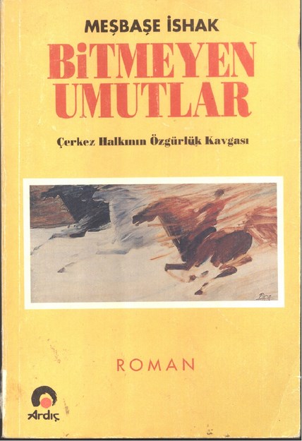 Bitmeyen Umutlar (Çerkez Halkının Özgürlük Kavgası)