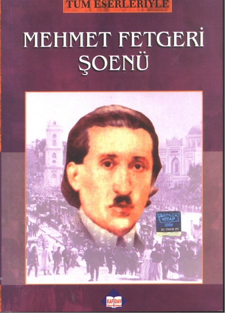 Tüm Eserleriyle Mehmet Fetgeri Şoenü