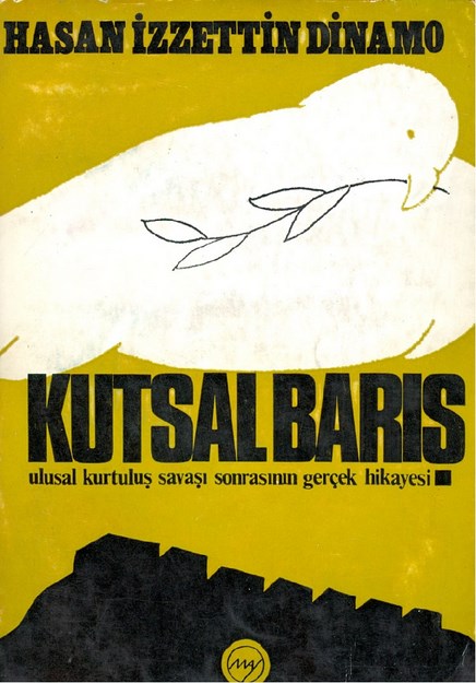 Kutsal Barış Ulusal Kurtuluş Savaşı Sonrasının Gerçek Hikayesi