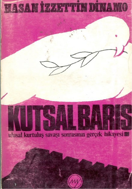 Kutsal Barış Ulusal Kurtuluş Savaşı Sonrasının Gerçek Hikayesi
