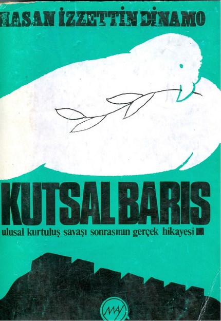 Kutsal Barış Ulusal Kurtuluş Savaşı Sonrasının Gerçek Hikayesi