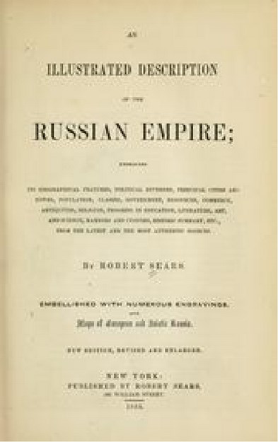 ILLUSTRATED DESCRIPTION OF THE RUSSIAN EMPIRE