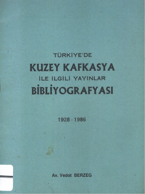 Türkiye'de Kuzey Kafkasya İle İlgili Yayınlar Bibliyografyası