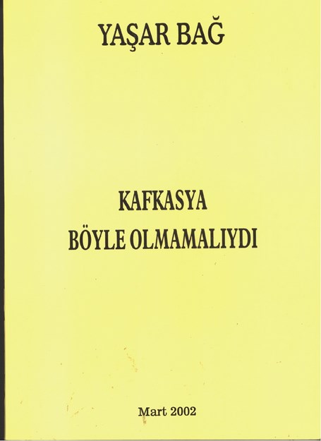 Kafkasya Böyle Olmamalıydı
