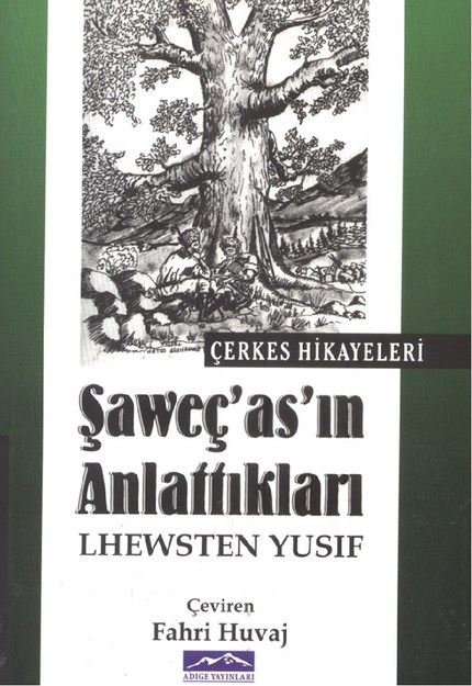 Şaweç'as ' In Anlattıkları