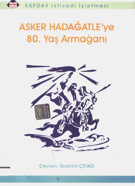 Asker Hadağatle' Ye 80. Yaş Armağanı