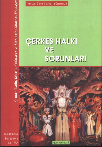 Çerkes Halkı Ve Sorunları