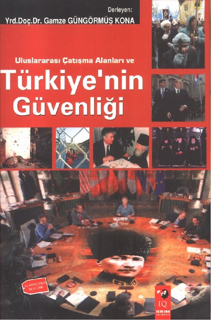Uluslararası Çatışma Alanları Ve Türkiye'nin Güvenliği