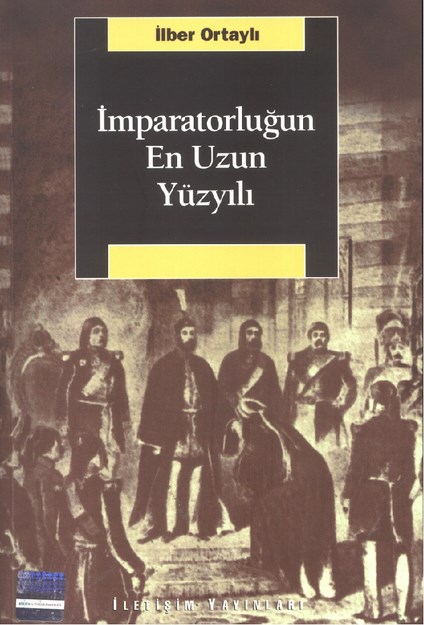 İmparatorluğun En Uzun Yüzyılı