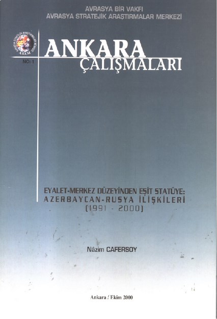 Eyalet-Merkez Düzeyinden Eşit Statüye : Azerbaycan - Rusya İlişkileri (1991-2000 )