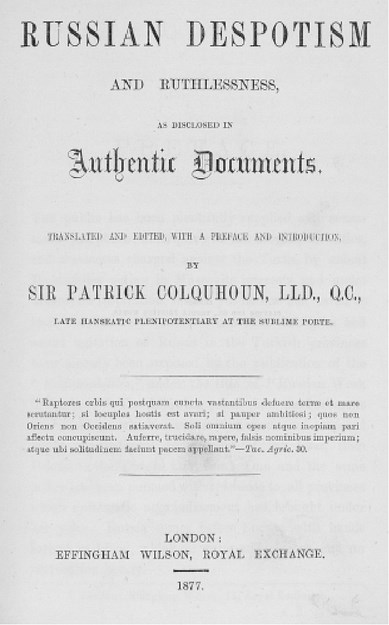 RUSSİAN DESPOTİSM AND RUTHLESSNESS, AS DİSCLOSED İN AUTHENTİC DOCUMENTS