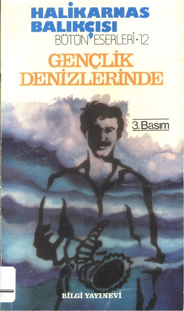 Halikarnas Balıkçısı , Bütün Eserleri - 12 , Gençlik Denizlerde