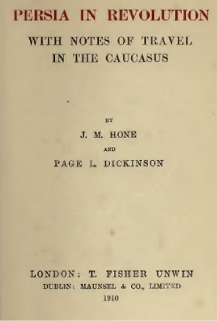 PERSIA IN REVOLUTION WITH NOTES OF TRAVEL IN THE CAUCASUS
