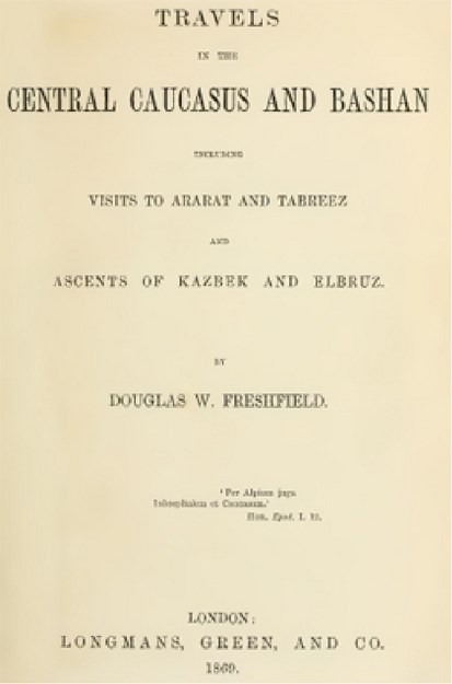 TRAVELS IN THE CENTRAL CAUCASUS AND BASHAN