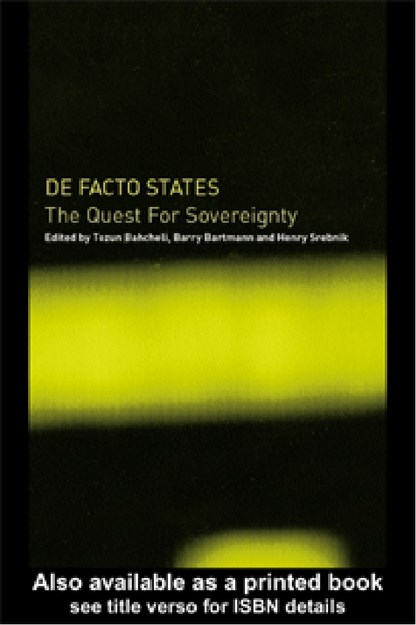 DE FACTO STATES THE QUEST FOR SOVEREIGNTY