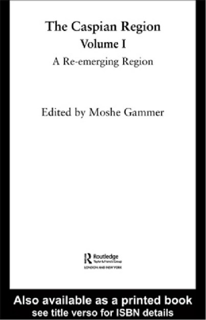 THE CASPIAN REGION VOLUME 1 THE CAUCASUS
