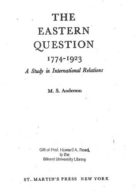 THE EASTERN QUESTION 1774 - 1923 A STUDY IN INTORNATIONAL RELATIONS