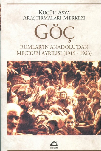 Göç Rumlar'ın Anadolu'dan Mecburi Ayrılışı (1919-1923)