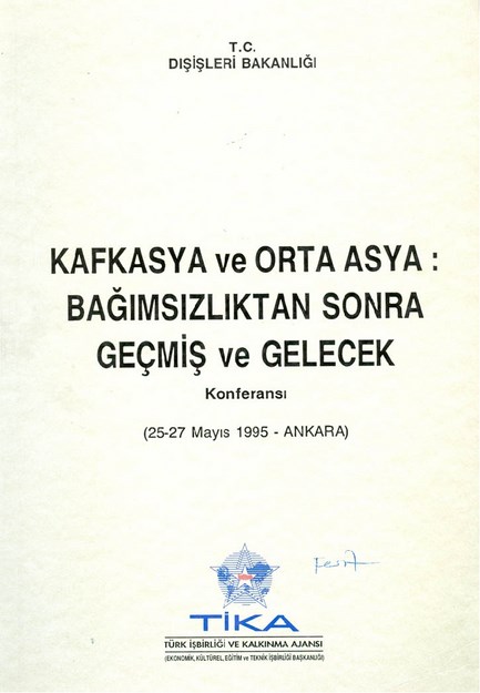 Kafkasya Ve Orta Asya : Bağımsızlıktan Sonra Geçmiş Ve Gelecek