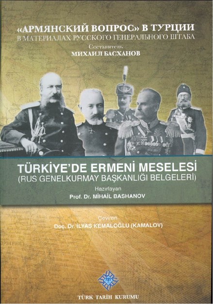 TÜRKİYE'DE ERMENİ MESELESİ (RUS GENELKURMAY BAŞKANLIĞI BELGELERİ)