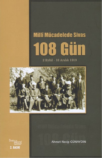 Milli Mücadelede Sivas 108 Gün