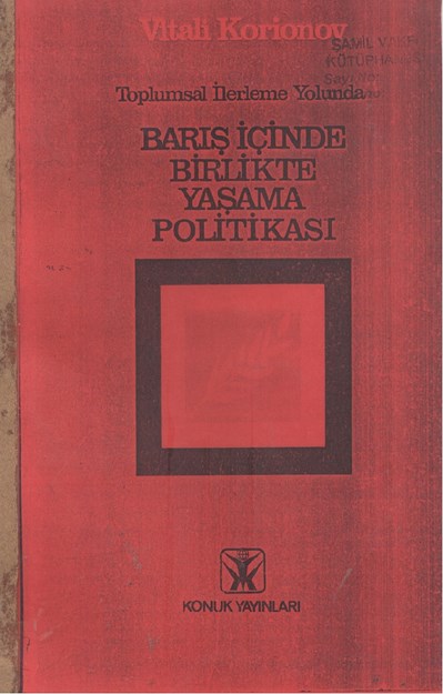 Toplumsal İlerleme Yolunda Barış İçinde Birlikte Yaşama Politikası