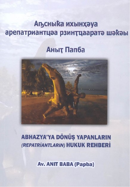 Abhazya'ya Dönüş Yapanların Hukuk Rehberi