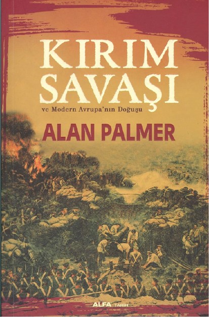 Kırım Savaşı Ve Modern Avrupa'nın Doğuşu