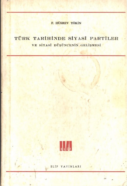 Türk Tarihinde Siyasi Partiler Ve Siyasi Düşüncenin Gelişmesi
