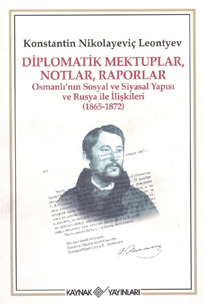 Diplomatik Mektuplar, Notlar, Raporlar