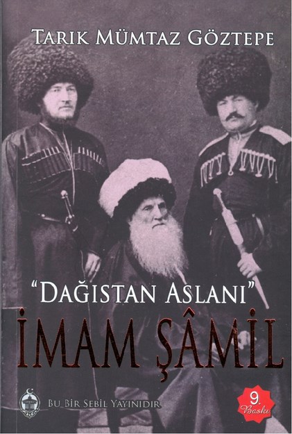 Dağıstan Aslanı "İmam Şamil"