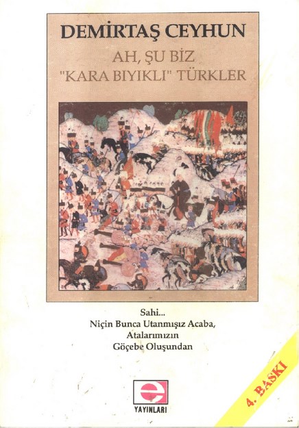 AH ŞU BİZ ' KARA BIYIKLI ' TÜRKLER