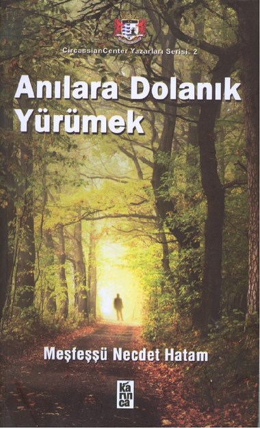 Anılara Dolanık Yürümek