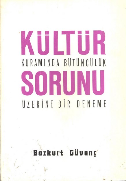 Kültür Kuramında Bütüncülük Sorunu Üzerine Deneme