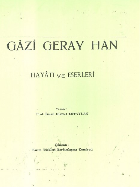 Gazi Geray Han Hayatı Ve Eserleri